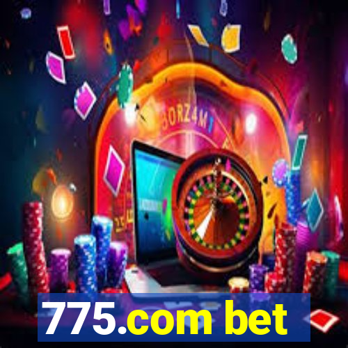 775.com bet