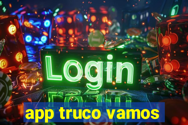 app truco vamos