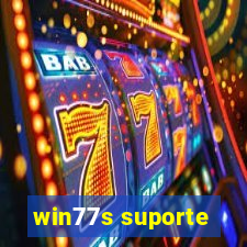 win77s suporte