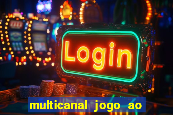 multicanal jogo ao vivo bahia