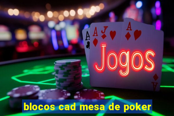 blocos cad mesa de poker