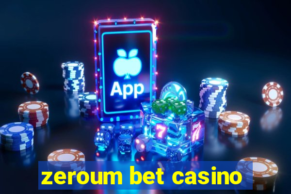 zeroum bet casino