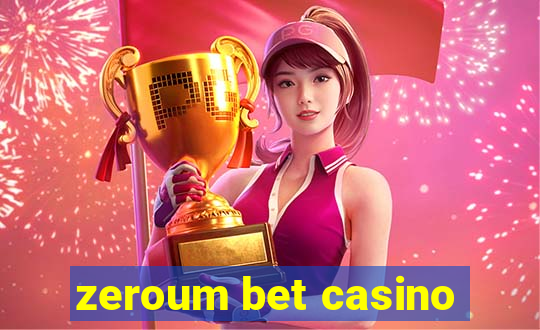 zeroum bet casino