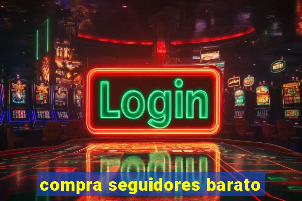 compra seguidores barato