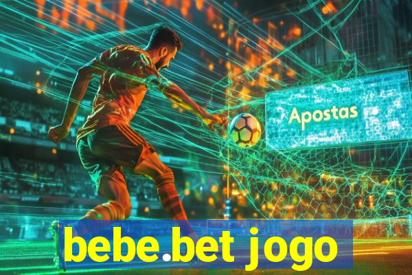 bebe.bet jogo