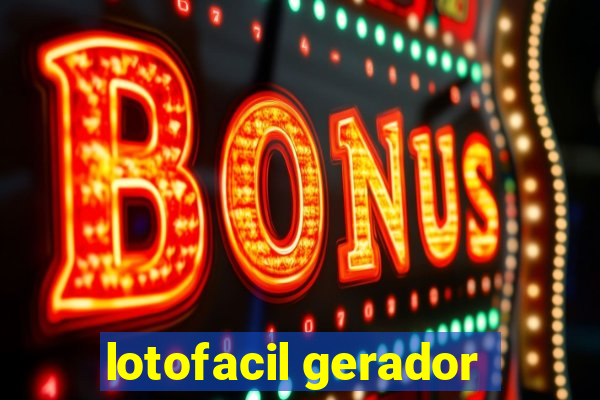 lotofacil gerador