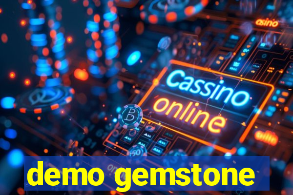 demo gemstone