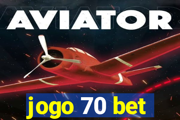 jogo 70 bet