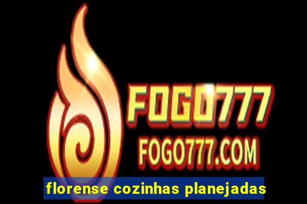 florense cozinhas planejadas