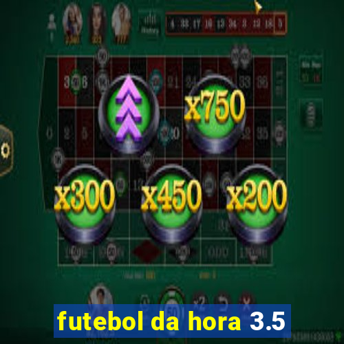 futebol da hora 3.5