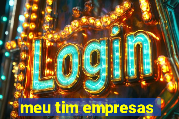 meu tim empresas