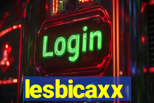 lesbicaxx