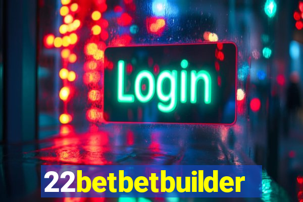 22betbetbuilder