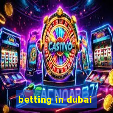 betting in dubai