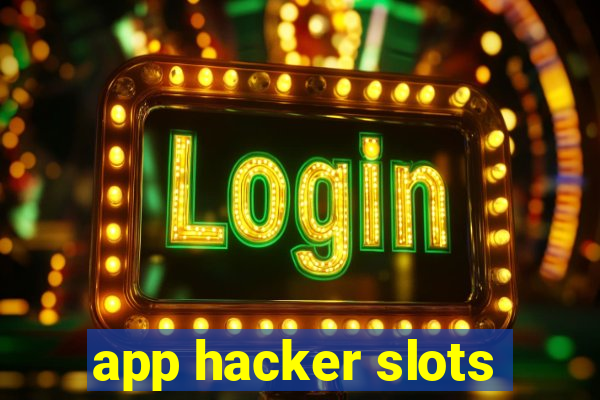 app hacker slots