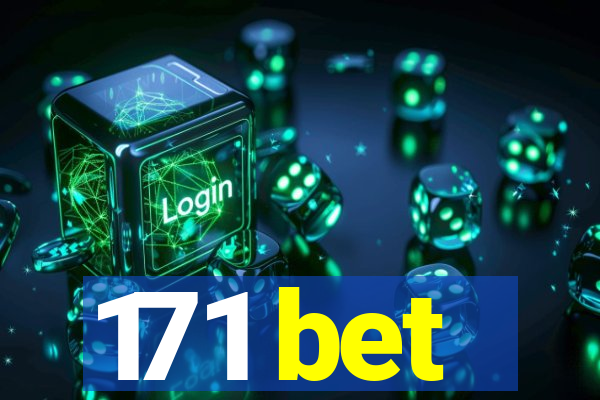 171 bet