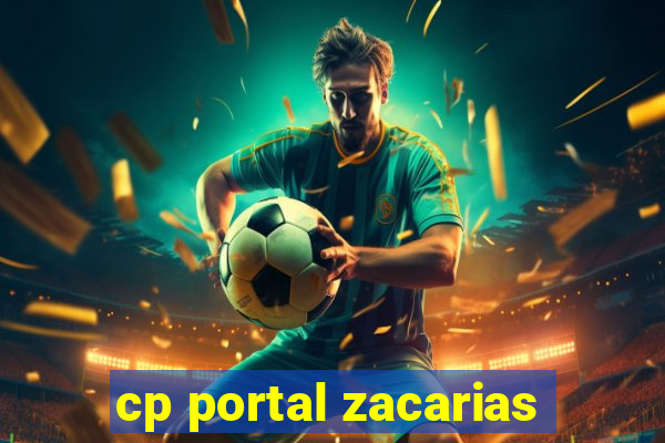 cp portal zacarias