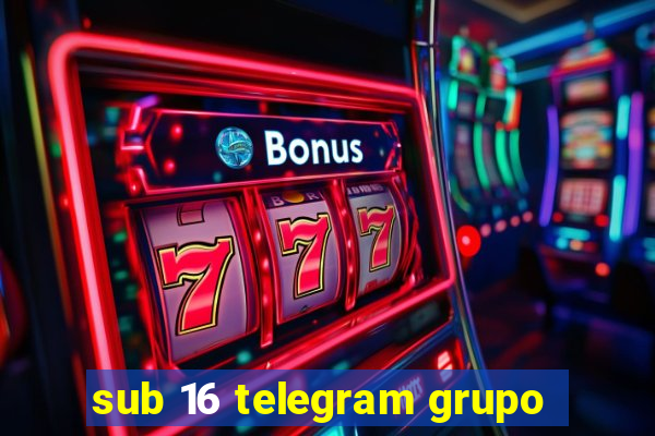 sub 16 telegram grupo