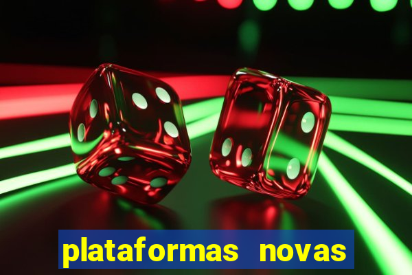 plataformas novas de apostas