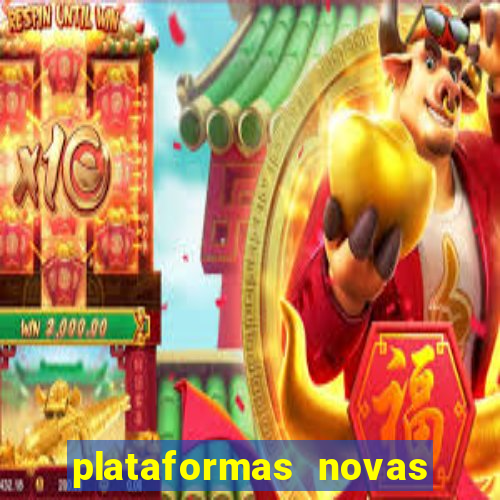 plataformas novas de apostas