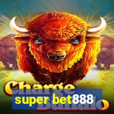 super bet888