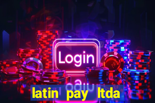 latin pay ltda jogos online