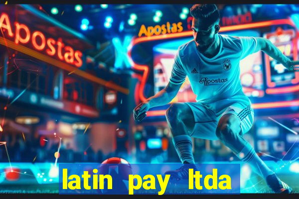 latin pay ltda jogos online