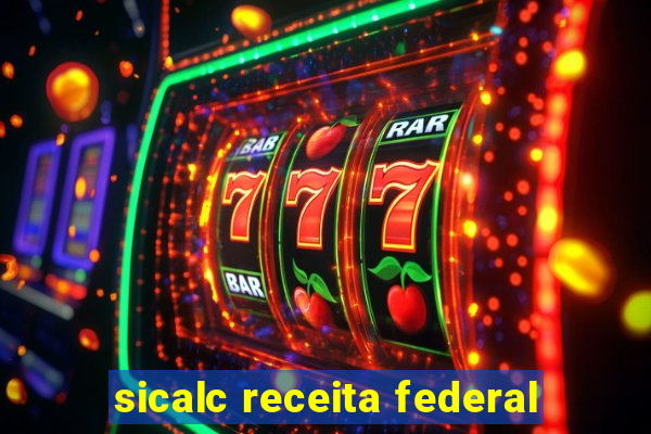 sicalc receita federal