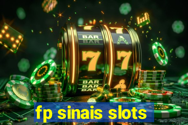 fp sinais slots