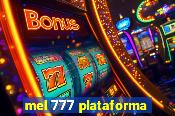 mel 777 plataforma