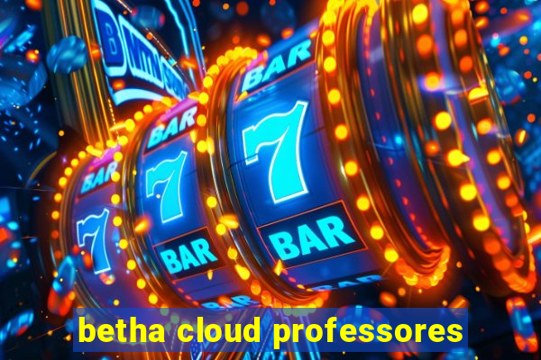 betha cloud professores