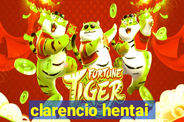 clarencio hentai