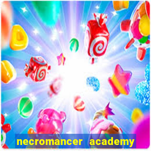 necromancer academy pt br