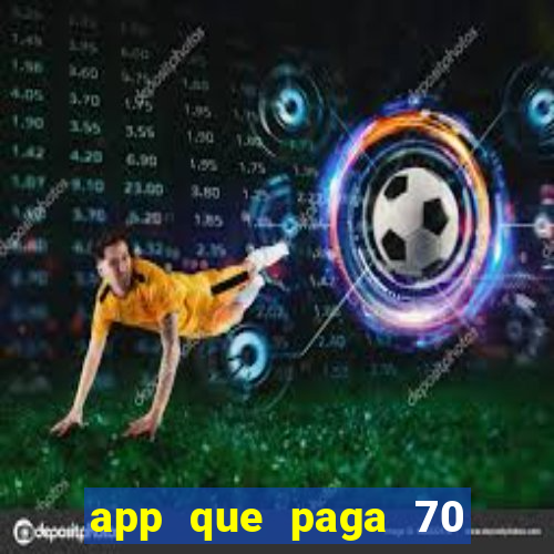 app que paga 70 reais para se cadastrar 2023