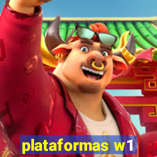 plataformas w1