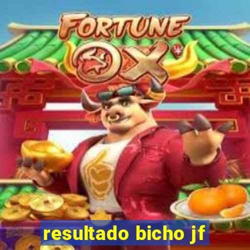 resultado bicho jf