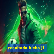 resultado bicho jf