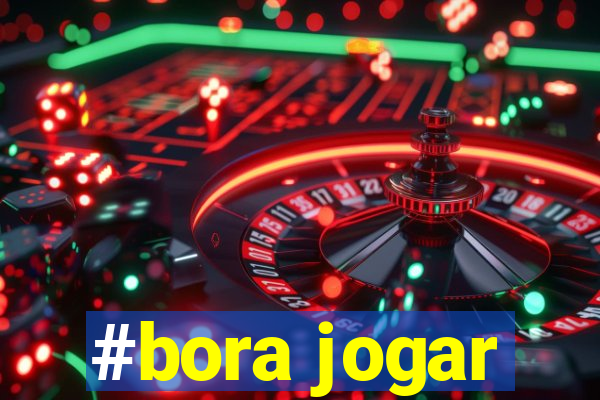 #bora jogar