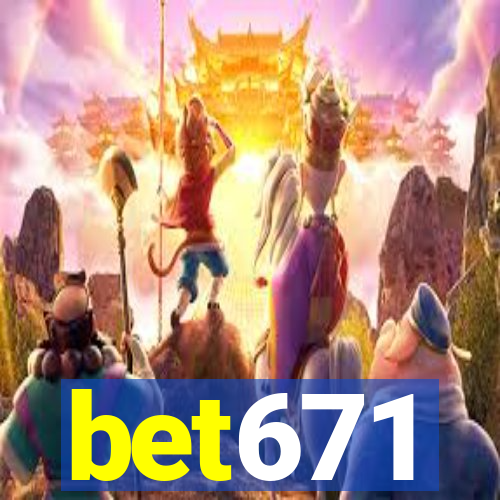 bet671