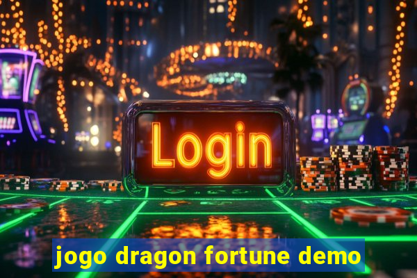 jogo dragon fortune demo