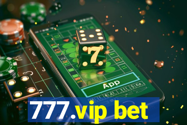 777.vip bet