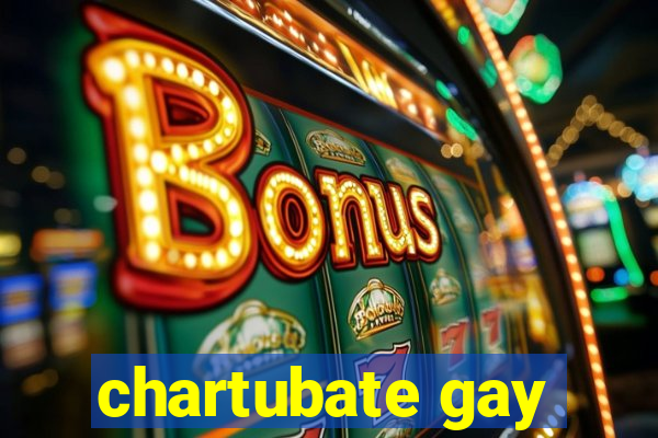 chartubate gay