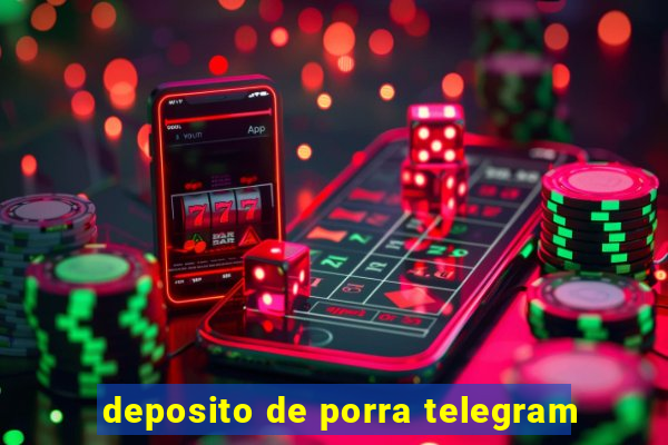 deposito de porra telegram