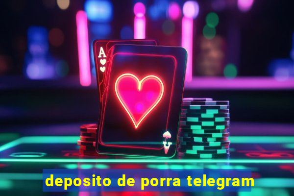 deposito de porra telegram