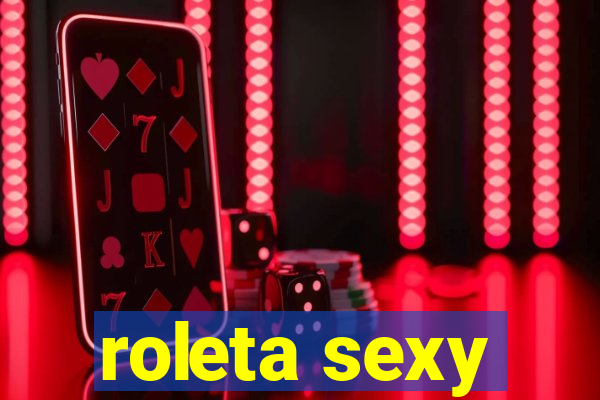 roleta sexy