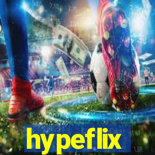 hypeflix