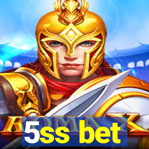 5ss bet