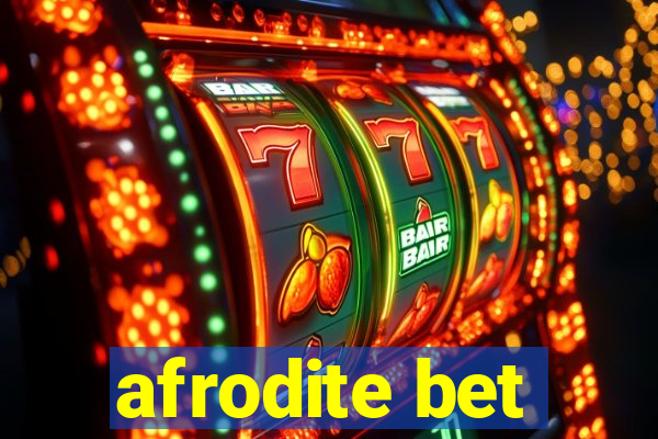 afrodite bet