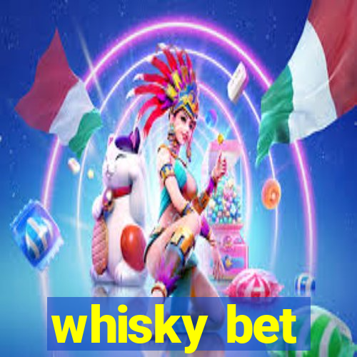 whisky bet