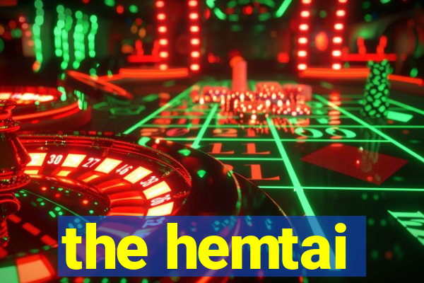 the hemtai